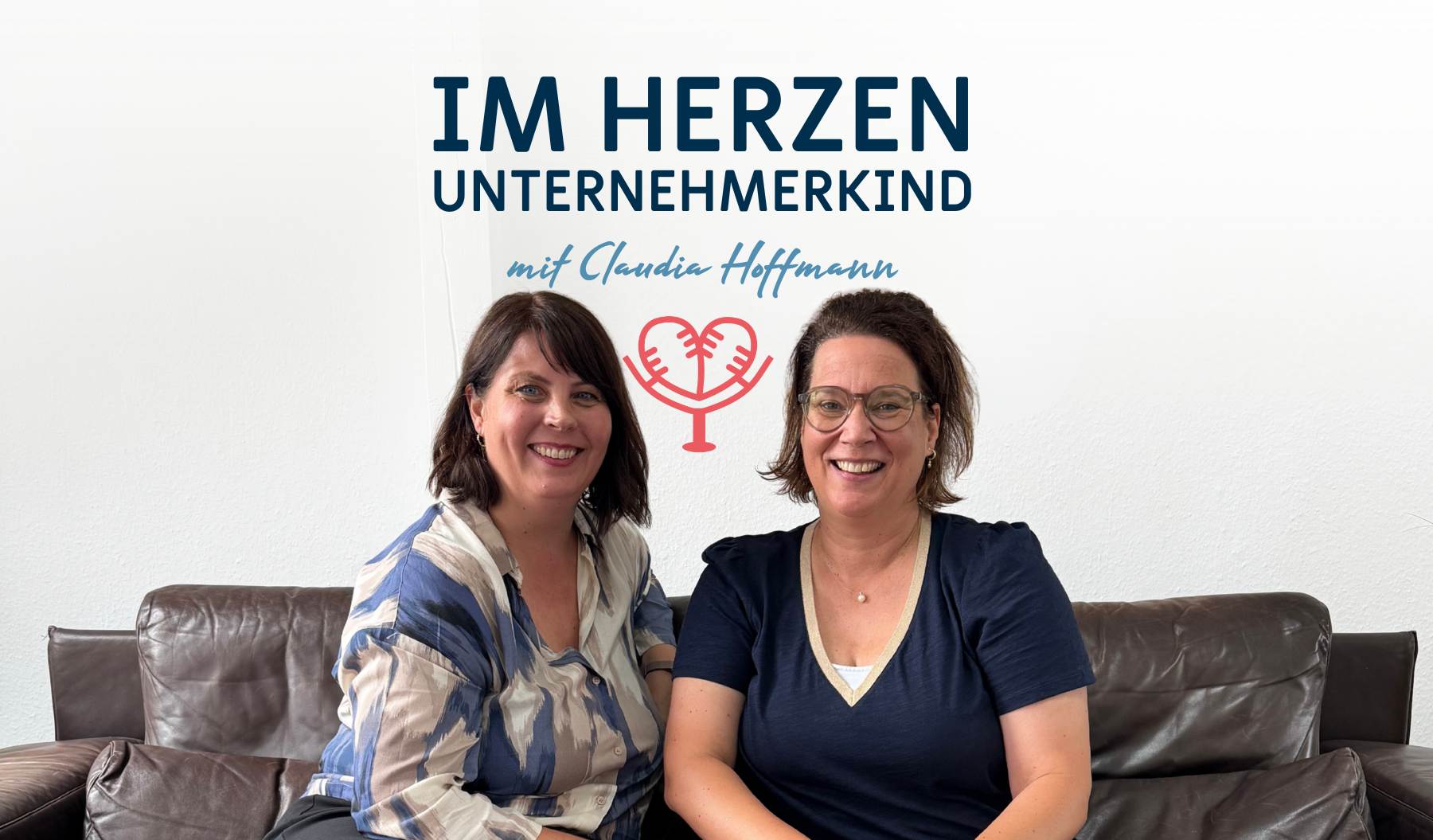 Rechtsanwältin Kathrin Lühl zu Gast im Podcast Im Herzen Unternehmerkind von Claudia Hoffmann Rechtsnachfolge