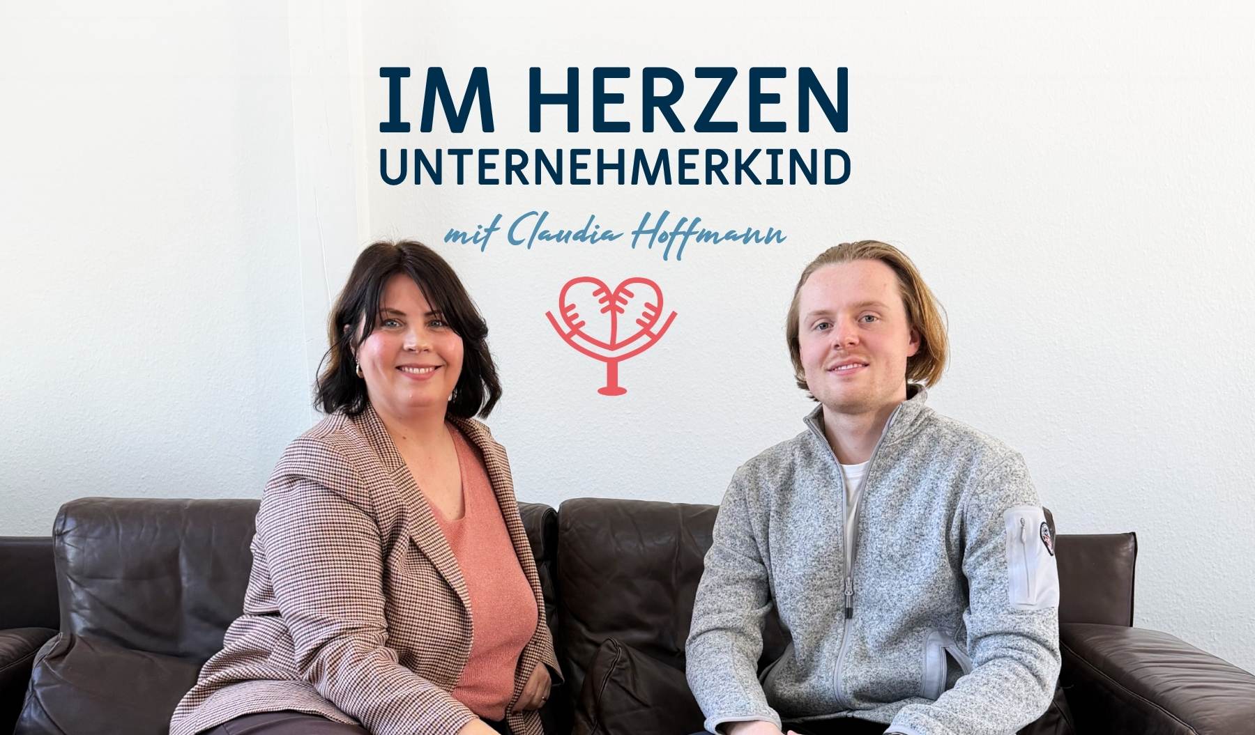 Im Herzen Unternehmerkind Podcast Claudia Hoffmann Fabio Zadrozny Startup